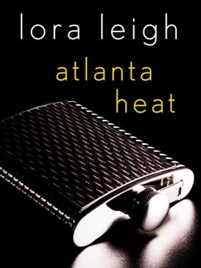 Atlanta Heat, Lora Leigh - Ebook - 9781466831285