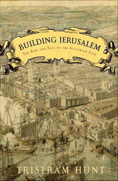 Building Jerusalem, Tristram Hunt - Ebook - 9781466831926