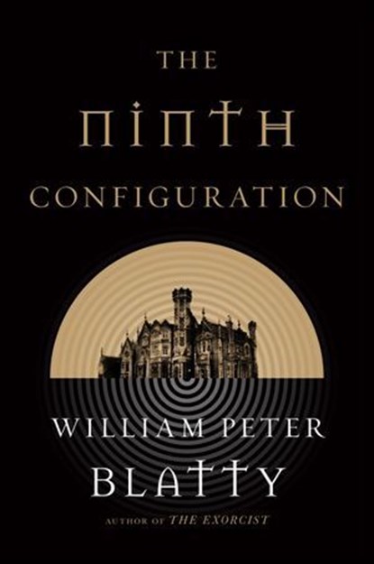The Ninth Configuration, William Peter Blatty - Ebook - 9781466833418