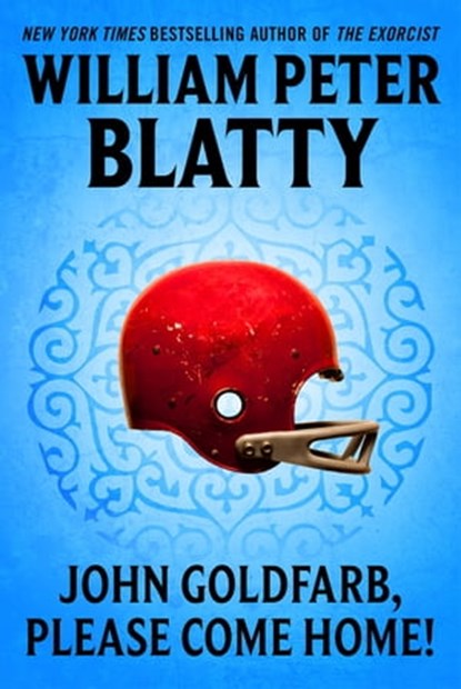 John Goldfarb, Please Come Home, William Peter Blatty - Ebook - 9781466834743
