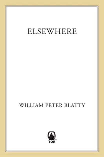 Elsewhere, William Peter Blatty - Ebook - 9781466834781