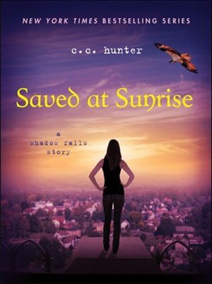 Saved at Sunrise, C. C. Hunter - Ebook - 9781466835566