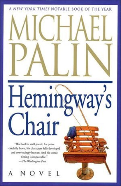 Hemingway's Chair, Michael Palin - Ebook - 9781466836082