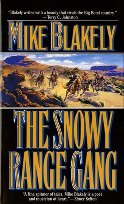 The Snowy Range Gang, Mike Blakely - Ebook - 9781466836129