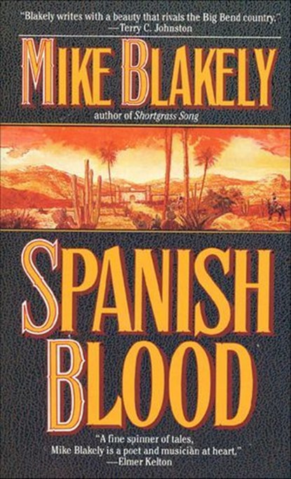Spanish Blood, Mike Blakely - Ebook - 9781466836167