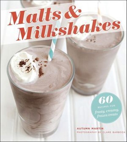 Malts & Milkshakes, Autumn Martin ; Clare Barboza - Ebook - 9781466836891