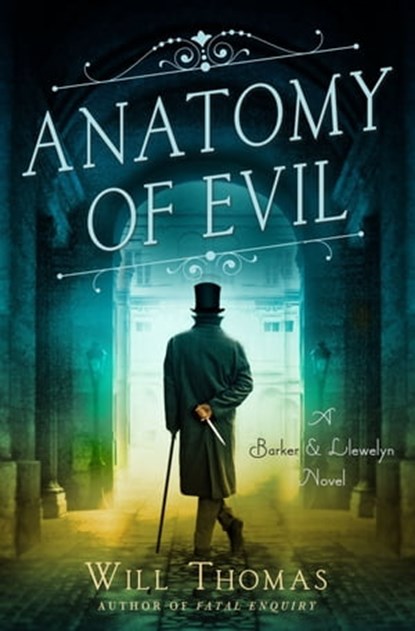 Anatomy of Evil, Will Thomas - Ebook - 9781466837201