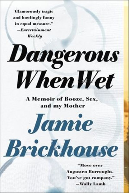 Dangerous When Wet, Jamie Brickhouse - Ebook - 9781466837300