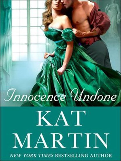 Innocence Undone, Kat Martin - Ebook - 9781466837744
