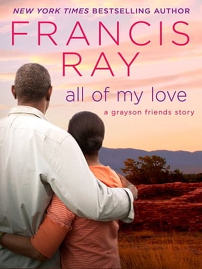 All of My Love, Francis Ray - Ebook - 9781466837768