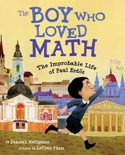 The Boy Who Loved Math, Deborah Heiligman - Ebook - 9781466839526