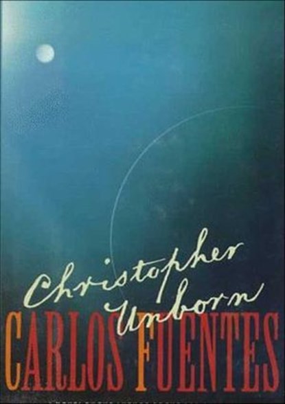 Christopher Unborn, Carlos Fuentes - Ebook - 9781466840096