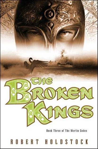 The Broken Kings, Robert Holdstock - Ebook - 9781466840300