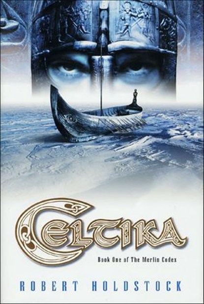 Celtika, Robert Holdstock - Ebook - 9781466840690