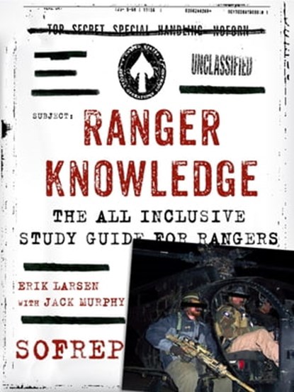 Ranger Knowledge, Erik Larsen ; Jack Murphy ; Brandon Webb ; SOFREP - Ebook - 9781466841192