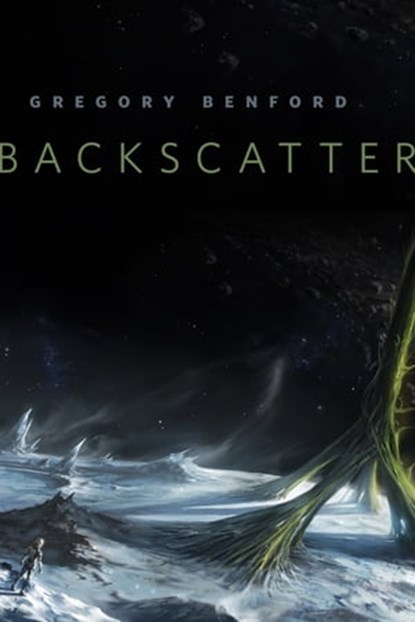 Backscatter, Gregory Benford - Ebook - 9781466841895