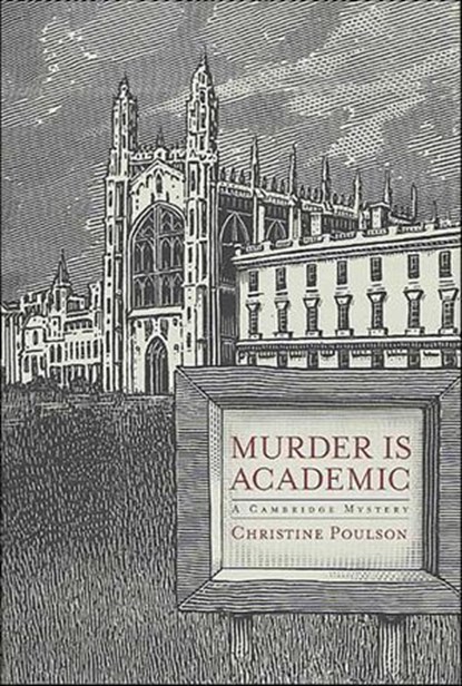 Murder Is Academic, Christine Poulson - Ebook - 9781466842328