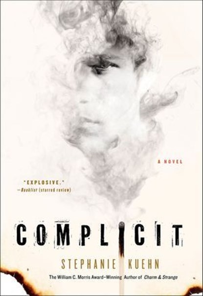 Complicit, Stephanie Kuehn - Ebook - 9781466843059