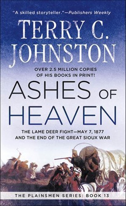 Ashes of Heaven, Terry C. Johnston - Ebook - 9781466843226