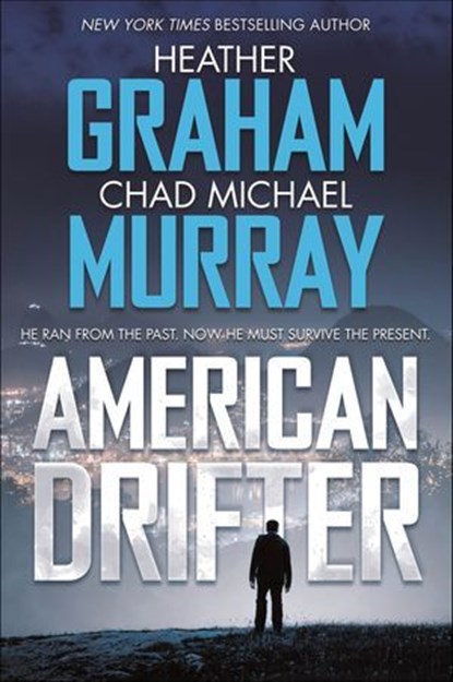 American Drifter, Heather Graham ; Chad Michael Murray - Ebook - 9781466843455