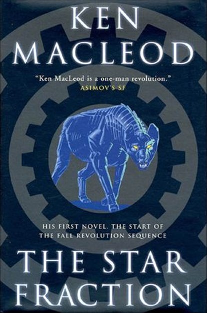 The Star Fraction, Ken MacLeod - Ebook - 9781466843547