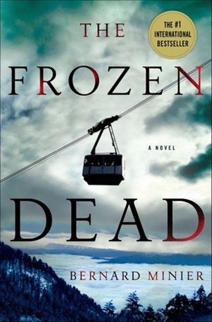The Frozen Dead, Bernard Minier - Ebook - 9781466844247