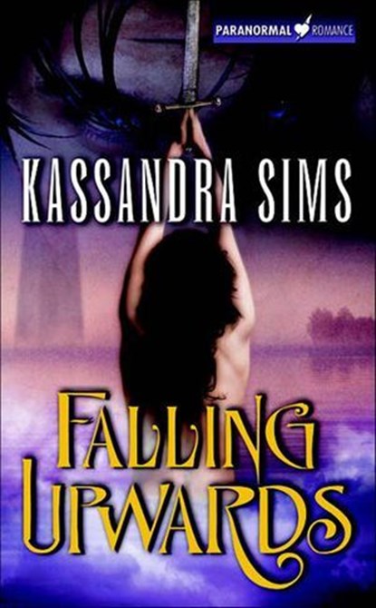 Falling Upwards, Kassandra Sims - Ebook - 9781466845572