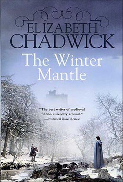 The Winter Mantle, Elizabeth Chadwick - Ebook - 9781466845688