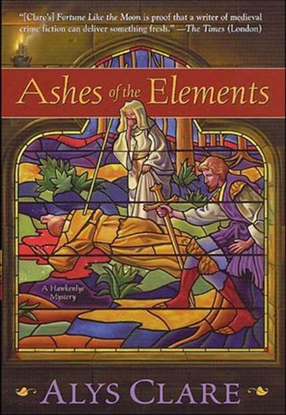 Ashes of the Elements, Alys Clare - Ebook - 9781466845718