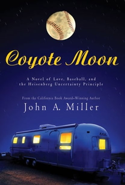 Coyote Moon, John A. Miller - Ebook - 9781466846005