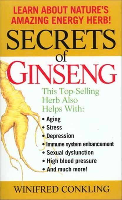 Secrets of Ginseng, Winifred Conkling - Ebook - 9781466846197