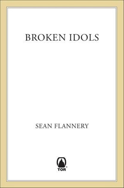 Broken Idols, Sean Flannery - Ebook - 9781466846593