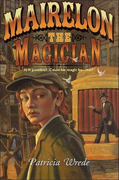 Mairelon the Magician, Patricia C. Wrede - Ebook - 9781466847910