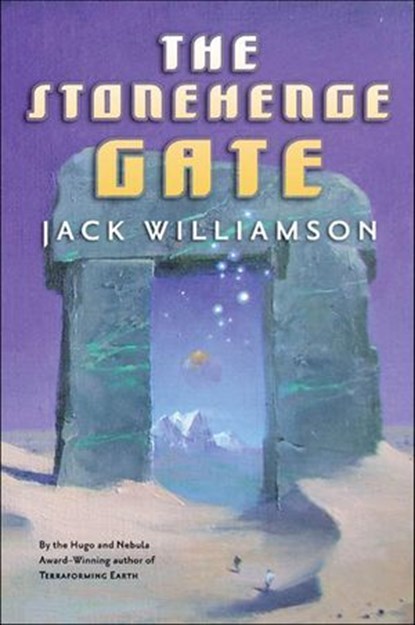 The Stonehenge Gate, Jack Williamson - Ebook - 9781466848221