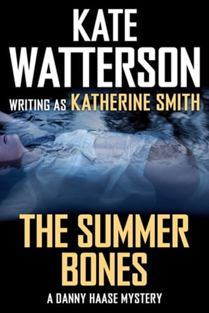 The Summer Bones, Kate Watterson - Ebook - 9781466848788