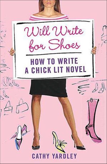 Will Write for Shoes, Cathy Yardley - Ebook - 9781466850200