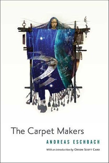 The Carpet Makers, Andreas Eschbach - Ebook - 9781466850224