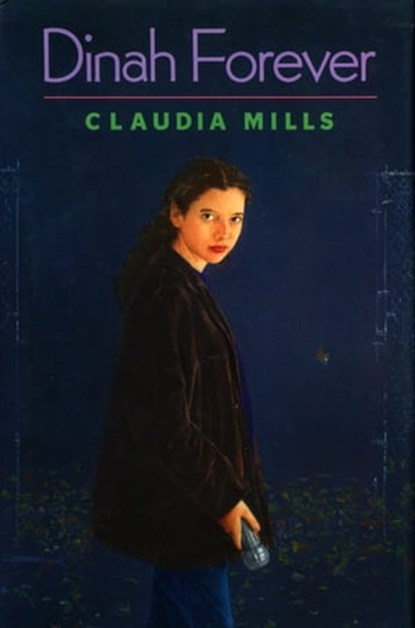 Dinah Forever, Claudia Mills - Ebook - 9781466852891