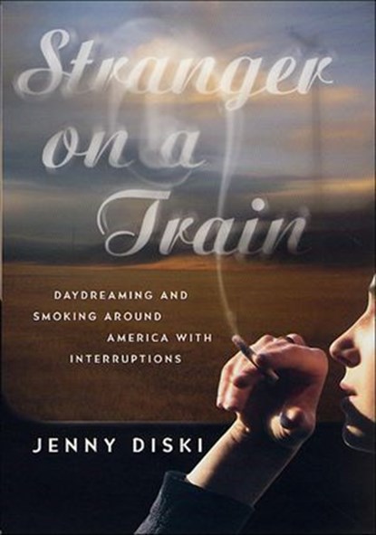 Stranger on a Train, Jenny Diski - Ebook - 9781466853089