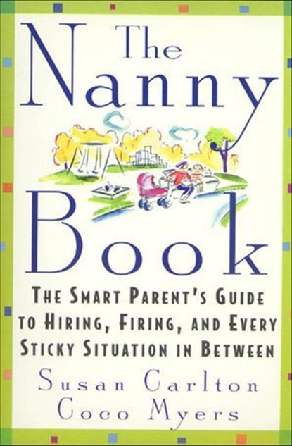 The Nanny Book, Susan Carlton ; Coco Myers - Ebook - 9781466853959