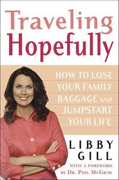 Traveling Hopefully, Libby Gill - Ebook - 9781466854925