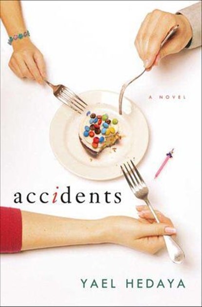 Accidents, Yael Hedaya - Ebook - 9781466855113