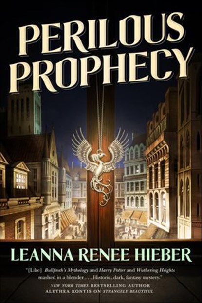 Perilous Prophecy, Leanna Renee Hieber - Ebook - 9781466855885