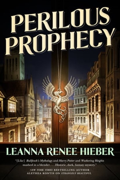 Perilous Prophecy, Leanna Renee Hieber - Ebook - 9781466855885