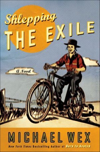 Shlepping the Exile, Michael Wex - Ebook - 9781466856219