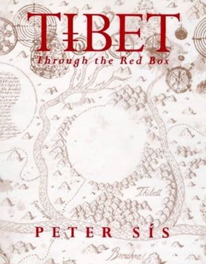Tibet Through the Red Box, Peter Sís - Ebook - 9781466856707