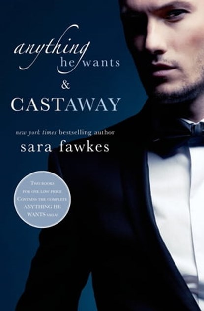 Anything He Wants & Castaway, Sara Fawkes - Ebook - 9781466857940