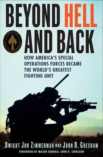 Beyond Hell and Back, Dwight Jon Zimmerman ; John D. Gresham - Ebook - 9781466858428