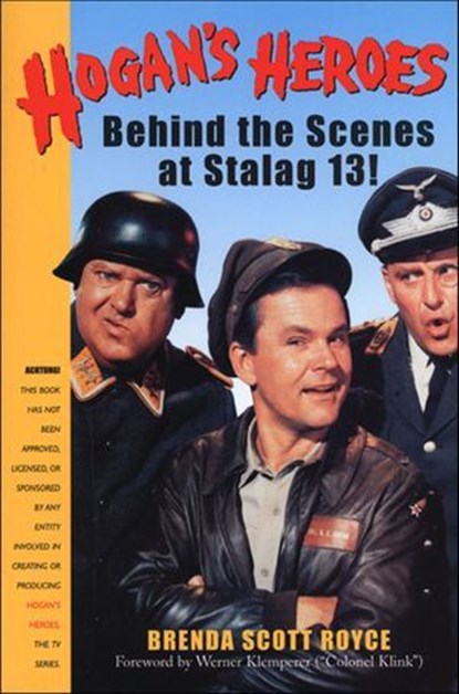 Hogan's Heroes, Brenda Scott Royce - Ebook - 9781466859579
