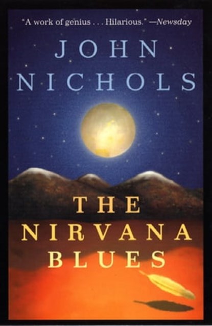 The Nirvana Blues, John Nichols - Ebook - 9781466859623